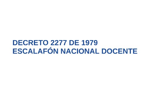 Creación del decreto 2277