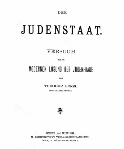 Der Judenstaat (The Jewish State) is published