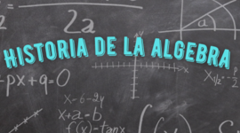 Timeline: Historia del álgebra