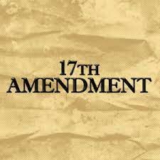 17th Amendments