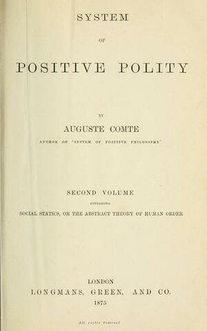 "The System of Positive Polity" Begins