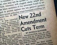 The 22nd Amendment was Ratified