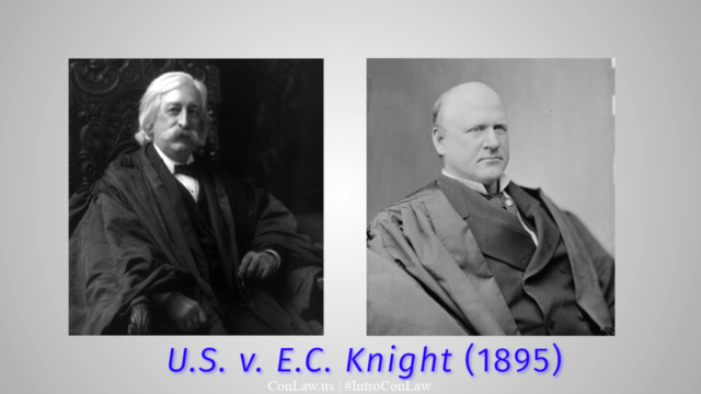 U.S. vs. E.C. Knight