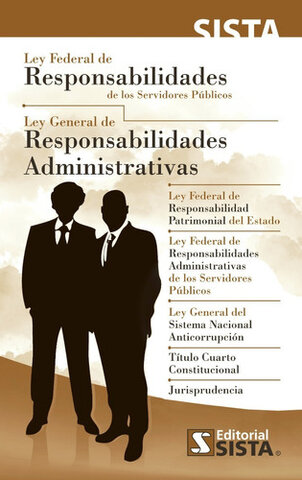 Ley federal de responsabilidades de los servidores públicos.