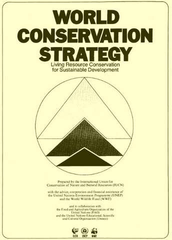 “World Conservation Strategy” (UICN, WWF, PNUMA)