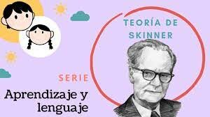 El leguaje se refuerza por medio de un refuerzo o premio (Skinner)