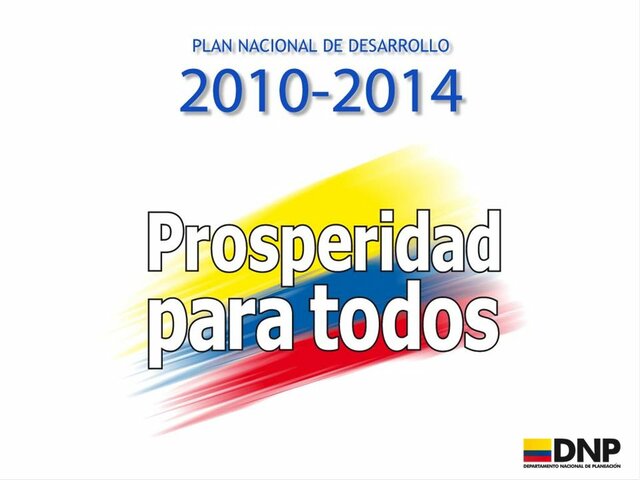 Plan de Desarrollo: Prosperidad para todos (2010-2014)