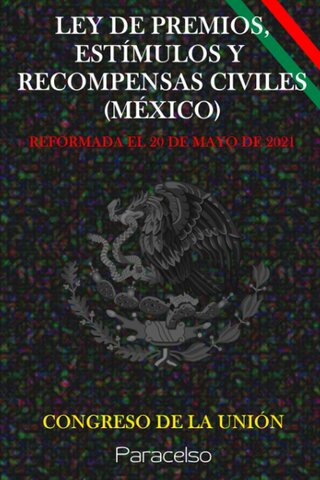 Ley de Premios, Estímulos y Recompensas Civiles