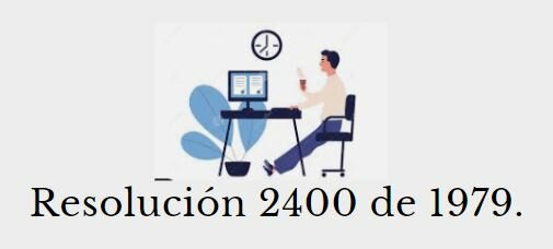Resolución 2400 de 1979 (estatuto general de seguridad)