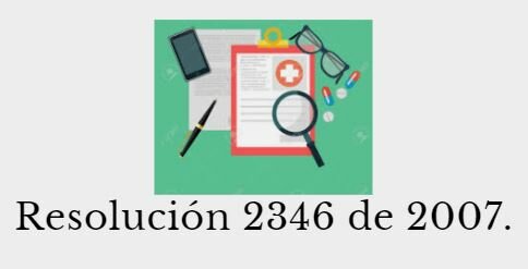 Resolución 2346 de 2007