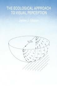 "The Ecological Approach to Visual Perception", Gibson