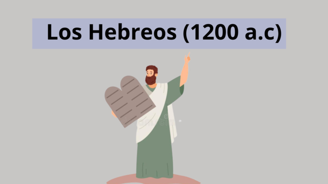 Los Hebreos (1200 a.c)