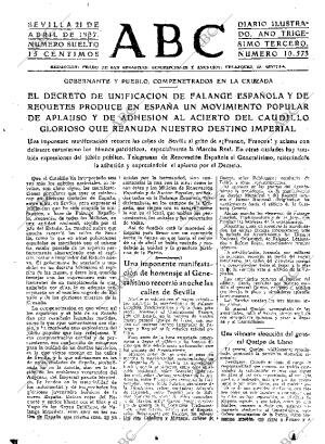 Franco promulga el día 19 el llamado Decreto de Unificación, por medio del cual crea una única formación política legal bajo su mando: FET y de las JONS.