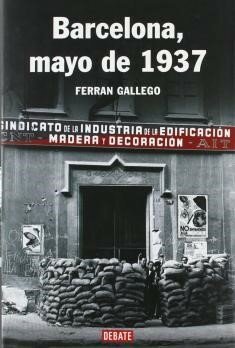 Luchan entre sí en Barcelona distintas fuerzas republicanas enfrentadas a causa de la primacía de la revolución o la organización militar.