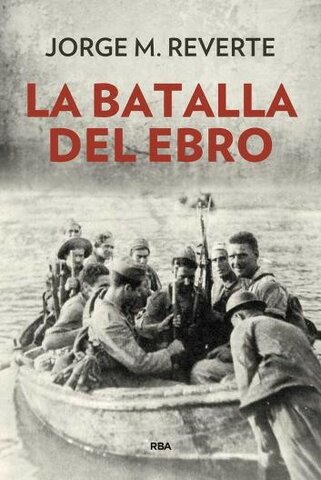 Decisiva derrota de las fuerzas republicanas en la batalla del Ebro.
