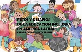 INTERNACIONAL 2008. La educación inclusiva en América Latina y el Caribe