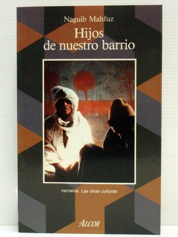 Hijos de nuestro barrio (Novela de Naguib Mahfuz)
