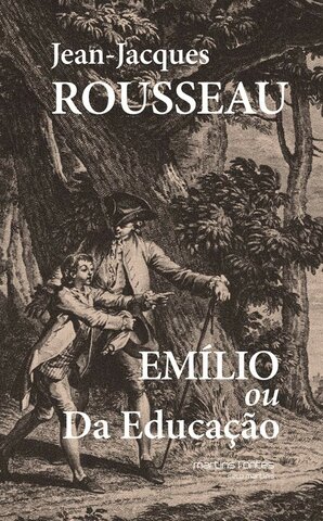 Emílio  , ou Da Educação - Rousseau