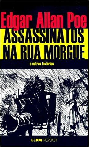 Os Assassinatos da Rua Morgue -Edgar Allan Poe