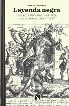 La leyenda negra española(Julián Juderías)