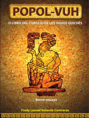 Popol Vuh (Literatura Prehispánica)