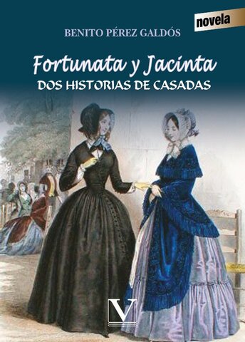 Fortunata y Jacinta - Benito Pérez Galdós