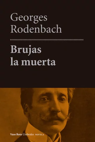 Brujas la muerta - George Rodenbach