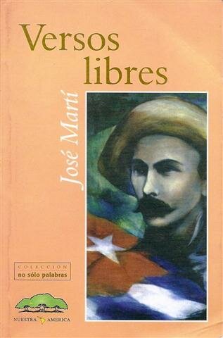 Versos libres - José Martí (Modernismo)