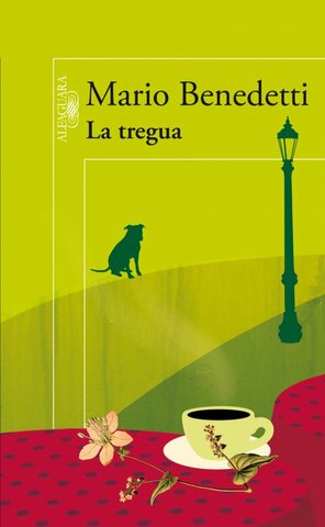 La tregua - Mario Benedetti (Época contemporánea)