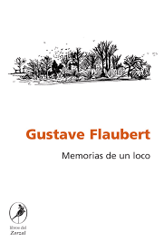 Memorias de un loco (Gustave Flaubert)