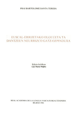 Prai Bartolomé Santa Teresaren “Euskal-errijetaco olgueeta ta dantzen neurrizco-gatz-ozpinduba”
