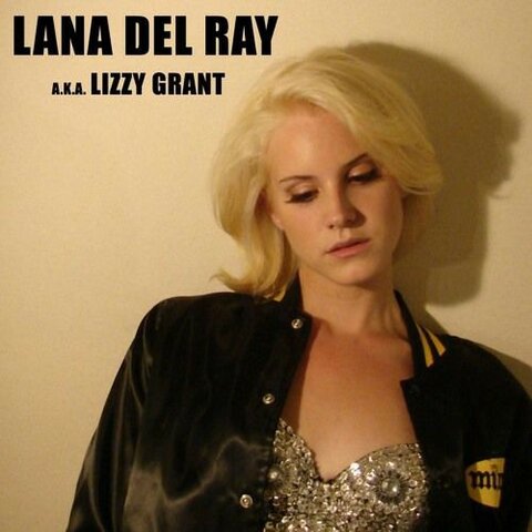 Lana del Ray a.k.a Lizzy Grant
