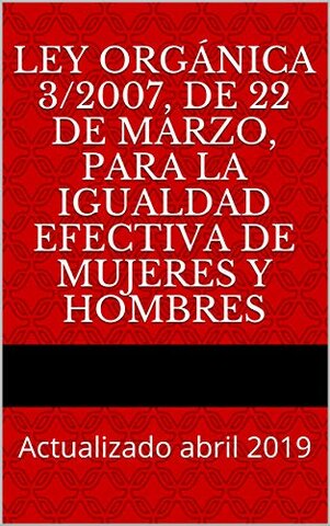 LEY PARA LA IGUALDAD EFECTIVA DE MUJERES Y HOMBRES