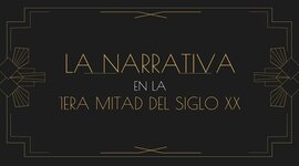 Timeline: NARRATIVA PRIMERA MITAD DEL SIGLO XX