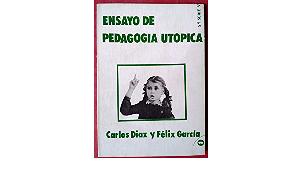 Autores del libro: "Ensayo de la Pedagogía Utópica"