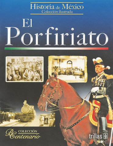 La época llamada porfiriato en México