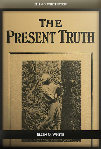 Primer numero de la revista The Present Truth