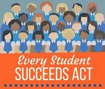 Every Student Succeeds Act (ESSA)