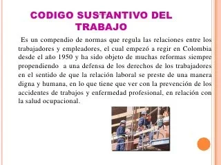 ECHO HISTORICO: Codigo sustantivo del Trabajo
