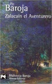 Zalacaín el aventurero de Pío Baroja.
