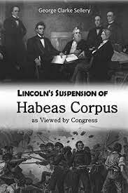 Lincoln suspends habeas corpus