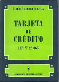 Ley 25.065 TARJETAS DE CREDITO