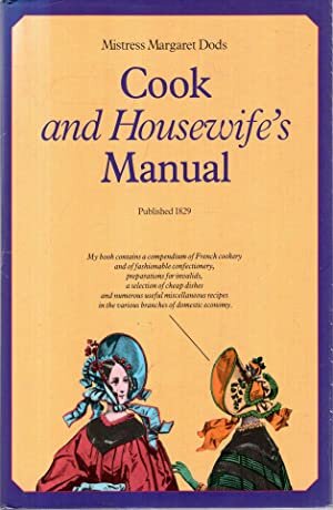 The Cook and Housewife's Manual by Margaret Dods