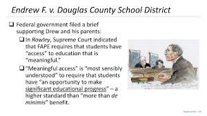 Endrew F. V. Douglas County School District 137 S. Ct. 988, 993 (2017)