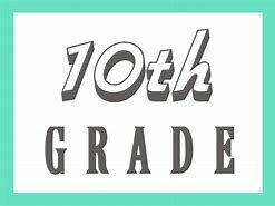 my 10th grade year