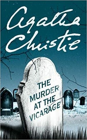 The Murder at the Vicarage- Miss Marple