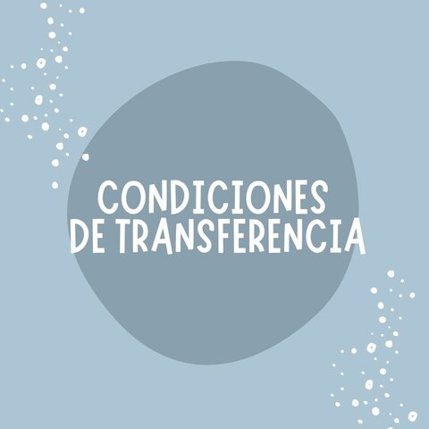 Tener en cuenta Condiciones de Transferencia ART. 8