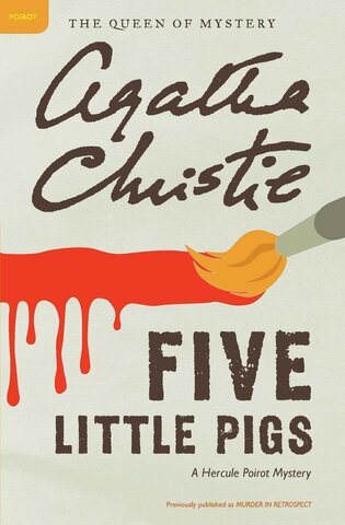 five little pigs -  Hercule Poirot