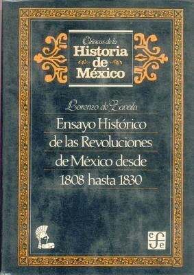 Ensayo Histórico de las Revoluciones de México desde 1808 hasta 1830