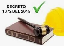 DECRETO 1072:15 CAP IV SISTEMA DE GESTION DE SEGURIDAD Y SALUD EN EL TRABAJO